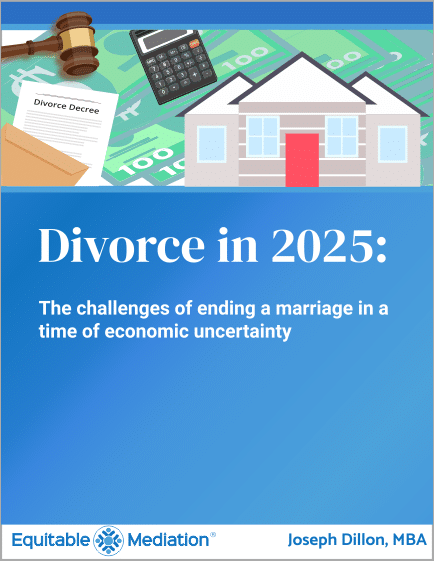 Cover image for the “Divorce in a Time of Uncertainty” white paper from Equitable Mediation. In uncertain times, Joe and Cheryl Dillon provide steady guidance to help you navigate divorce peacefully and protect your future. Call (877) 732-6682 today to gain clarity and confidence with Equitable Mediation.